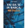 Fai da te in barca: metallo