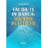 Fai da te in barca: Plastica