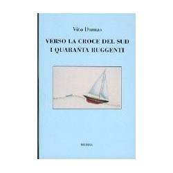 Verso la croce del sud-I Quaranta Ruggenti