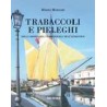 Trabaccoli e Pieleghi